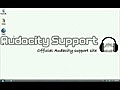 Audacity Support - Downloading and installing  | BahVideo.com