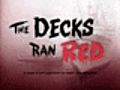 The Decks Ran Red trailer | BahVideo.com