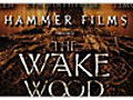 Wake Wood 3 Days | BahVideo.com