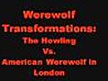 Transformations The Howling vs An American  | BahVideo.com