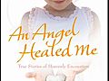 An Angel Healed Me | BahVideo.com