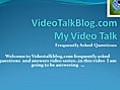 My Video Talk Answers To Your Question  | BahVideo.com