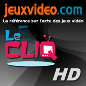 Le CLIQ du 12-07-2011 - JeuxVideo com | BahVideo.com