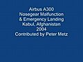 Afghan Airbus A-300 Nosegear Failure | BahVideo.com