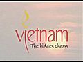 Vietnam - The hidden Charm | BahVideo.com