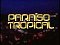 PARA SO TROPICAL Tropical Paradise Trailer - Globo TV International | BahVideo.com