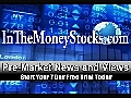 Pre-Market News and Views for June 9th 2011 | BahVideo.com