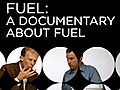 Fuel A Documentary About Fuel | BahVideo.com