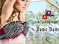 Dutysound feat Linda Garcia Dame Dame | BahVideo.com