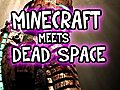 Minecraft Solo Dead Craft Adventurecraft Demo w Nova Minecraft meets Dead Space  | BahVideo.com