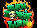 Muzzafuzza Plays - Burn Zombie Burn | BahVideo.com