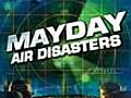 Mayday Air Disasters Disc 1 | BahVideo.com