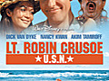 Lt Robin Crusoe U S N  | BahVideo.com
