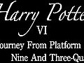 Harry Potter-- Movement 6 The Journey From Platform Nine And Three-Quarters | BahVideo.com