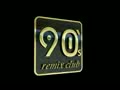 90 s REMIX CLUB  | BahVideo.com