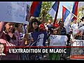 L extradition de Mladic | BahVideo.com