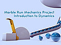Marble Run Mechanics Project Introduction to  | BahVideo.com