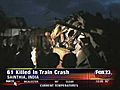 61 Killed In Train Crash | BahVideo.com