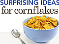 Surprising Ideas for Cornflakes | BahVideo.com