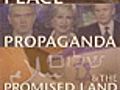 Peace Propaganda and the Promised Land | BahVideo.com