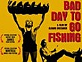 Bad Day to Go Fishing | BahVideo.com