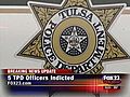 Tulsa Police Indictments | BahVideo.com