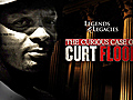 The Curious Case of Curt Flood - Tease | BahVideo.com