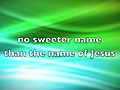 No Sweeter Name Kari Jobe  | BahVideo.com