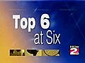 Top Six at Six | BahVideo.com