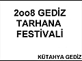 2008 gediz tarhana festivali kankalar | BahVideo.com
