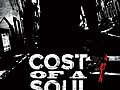 Cost of a Soul | BahVideo.com