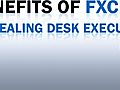 Benefits of FXCM s No Dealing Desk Execution | BahVideo.com