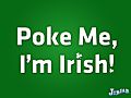 Poke Me I m Irish | BahVideo.com