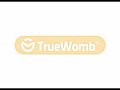 TrueWomb Video | BahVideo.com