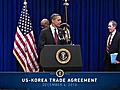 President Obama on South Korea Trade Agreement | BahVideo.com
