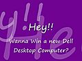 wanna win a new computer  | BahVideo.com