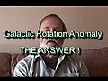 Answer to the Galactic Rotation Anomaly  | BahVideo.com