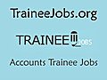 Accounts Trainee Jobs | BahVideo.com