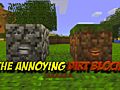 Minecraft The Annoying Dirt Block | BahVideo.com