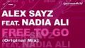 NEW Alex Sayz - Free To Go feat Nadia Ali  | BahVideo.com