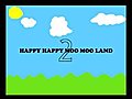 Happy Happy Moo Moo Land 2 | BahVideo.com