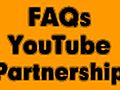 YouTube Partnership FAQs | BahVideo.com