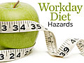 Workday Diet Hazards | BahVideo.com