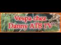Vespa chez Danny ATB TV | BahVideo.com