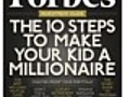 How To Make Your Kid A Millionaire | BahVideo.com
