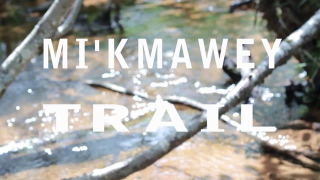 Mi kmawey Trail | BahVideo.com