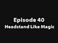 GE 40 Headstand Like Magic | BahVideo.com