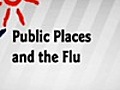 The Flu in Public Places | BahVideo.com