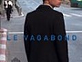 Le Vagabond | BahVideo.com