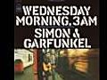 Simon amp Garfunkel - Wednesday Morning 3 A M | BahVideo.com